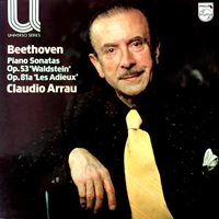 Philips Universo Series : Arrau - Beethoven Sonatas 21 & 26